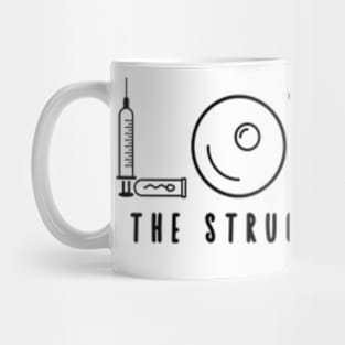 IVF: the struggle is real Mug